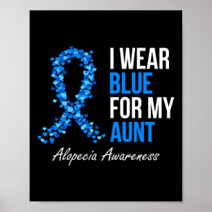Alopecia Awareness Ich trage Blue für meine Tante  Poster