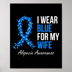 Alopezie Awareness Ich trage Blau für meine Ehefra Poster