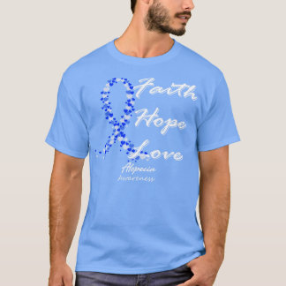 Alopezie Bewusstsein Glaube Hoffnung Liebe in dies T-Shirt