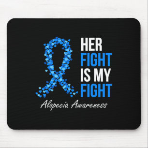 Alopezie Bewusstsein Ihr Kampf ist mein Kampf ich  Mousepad