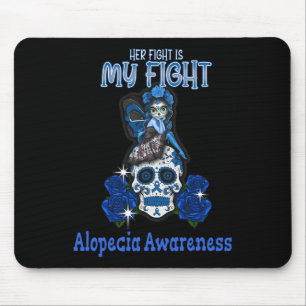Alopezie Bewusstsein Ihr Kampf ist mein Kampf Mousepad