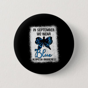Alopezie Bewusstsein im September tragen wir Blue Button