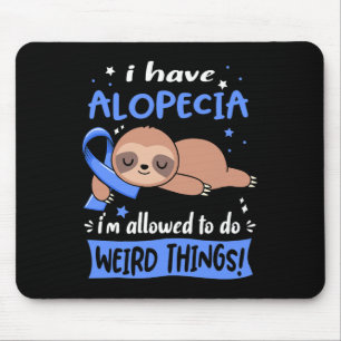 Alopezie Ich kann seltsame Dinge tun Mousepad