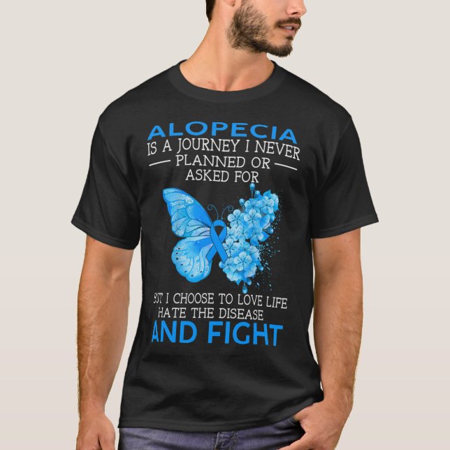 Alopezie ist eine Reise, die ich nie geplant Schme T-Shirt (Vorderseite)