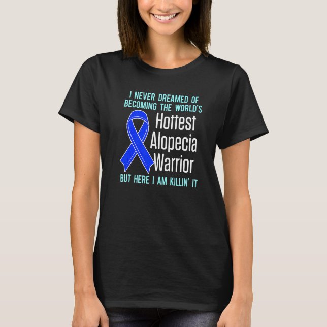 Alopezie Sensibilisierung Haarausfall Krieger Hitz T-Shirt (Vorderseite)