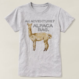 Alpaca Bag Funny Animal Sprichwort T-Shirt