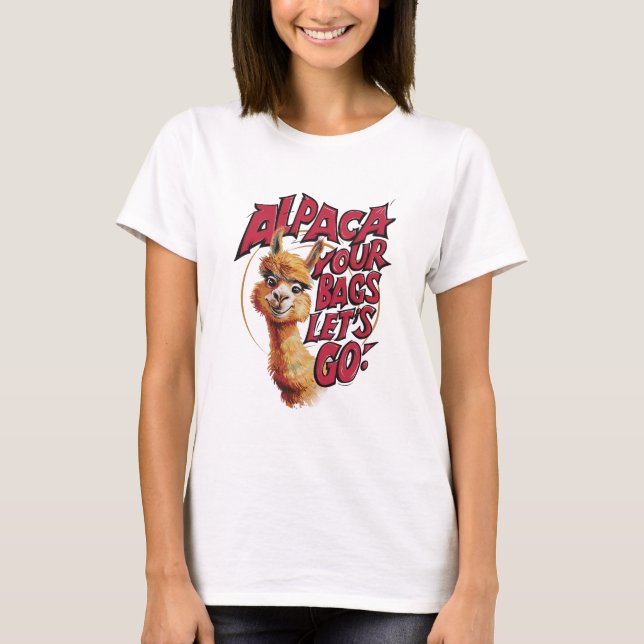 Alpaca Deine Taschen Lasse gehen T-Shirt (Vorderseite)