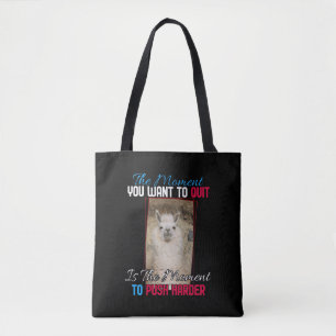 Alpaca Llama - Zitat zur Stärkung der Ermutigung Tasche
