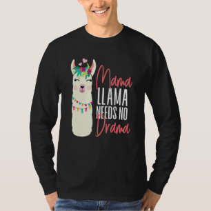 Alpaca Mama Llama braucht kein Drama T-Shirt