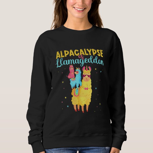 Alpacalypse Or Llamageddon Alpacas and Llamas Take Sweatshirt (Vorderseite)