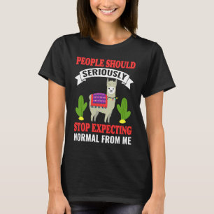 Alpaka-Leute sollten ernsthaft aufhören, Norm zu e T-Shirt