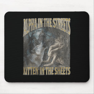 Alpha auf den Straßen Kätzchen Lustig Werwolf Wolf Mousepad