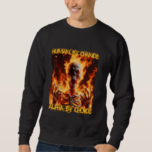 Alpha by Choice Funny Cringe Hard Skeleton Meme Fl Sweatshirt