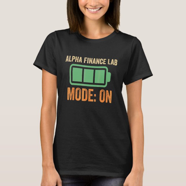 Alpha Finance Lab Modus aktiviert  Krypto T-Shirt (Vorderseite)