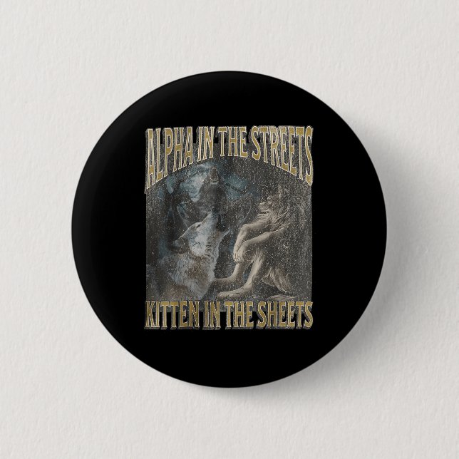Alpha in den Straßen Kitten Funny Werewolf Wolf Me Button (Vorderseite)
