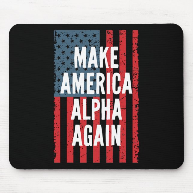 Alpha Make America Again Fourth Of July Unabhängig Mousepad (Vorne)