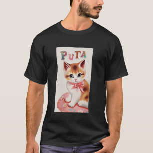 Alpha-Männchen Katze Kätzchen Lustiges Puta Kätzch T-Shirt