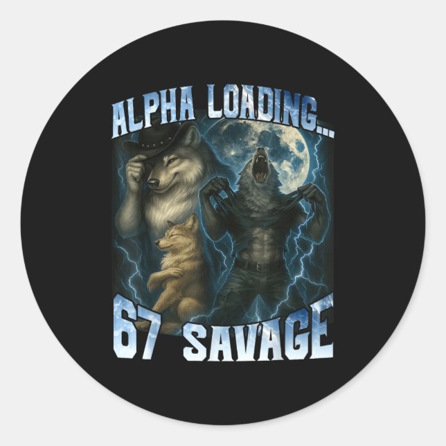 Alpha Wolf Loading 67 Percent Savage Funny Wolves  Runder Aufkleber (Vorderseite)