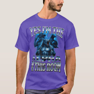 Alpha Wolf Meme Beta Männlich Lustig Peinlich Crin T-Shirt