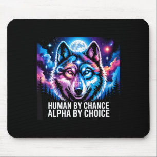 Alpha-Wolf-Mensch zufällig Alpha durch Wahl Mousepad