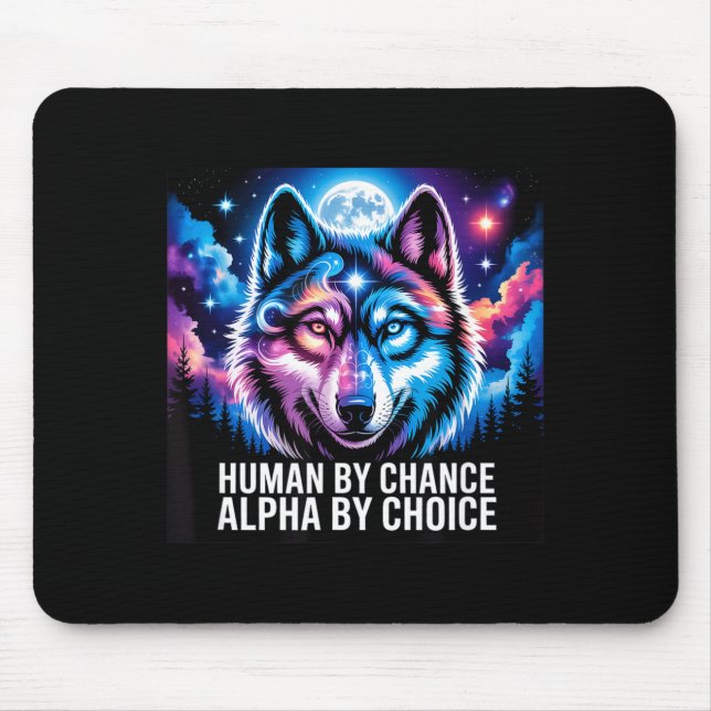 Alpha-Wolf-Mensch zufällig Alpha durch Wahl  Mousepad (Vorne)