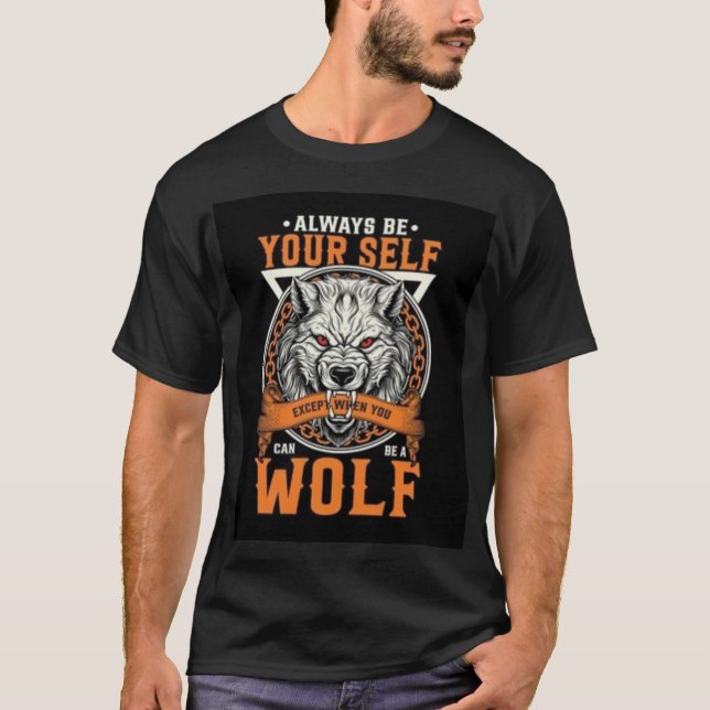 Alpha Wolf Mindset: Unleash Your Inner Beast T-Shirt (Vorderseite)