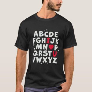 Alphabet ABC I Liebe Sie - Englischer Lehrer Valen T-Shirt