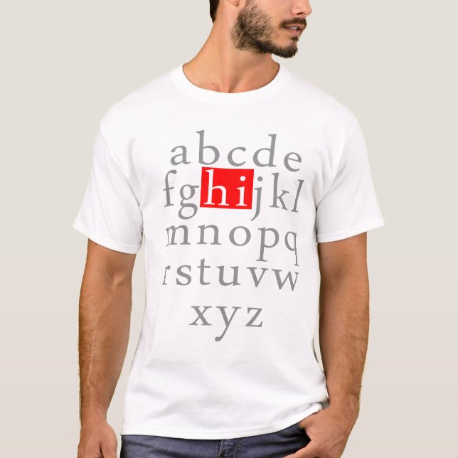 Alphabet HI T-Shirt (Vorderseite)