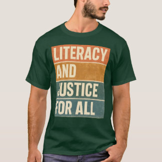 Alphabetisierung und Gerechtigkeit für alle T-Shirt