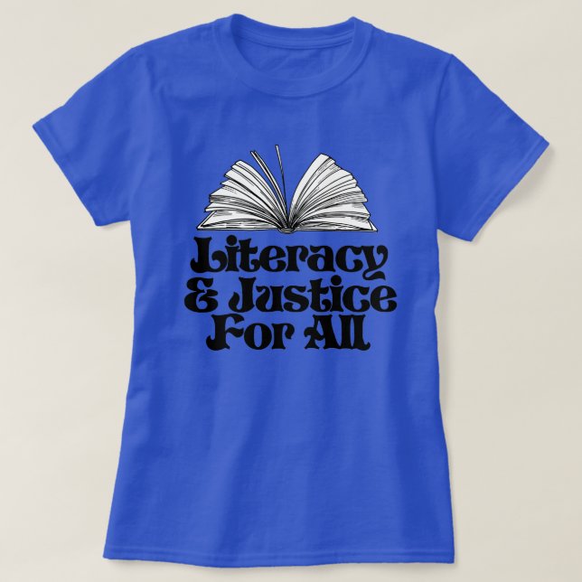 Alphabetisierung und Gerechtigkeit für alle T-Shirt (Design vorne)