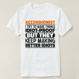 Als Akkordeonistin versuche ich, die Dinge Cool na T-Shirt