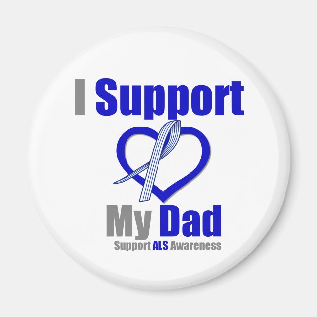 ALS Awareness I support my Vater Magnet (Vorne)