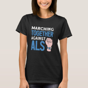 ALS Awareness Products for ALS Patients ALS Awaren T-Shirt