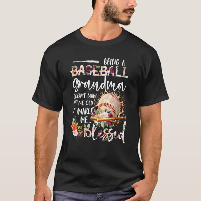 Als Baseballgroßmutter macht mich nicht alt T-Shirt (Vorderseite)