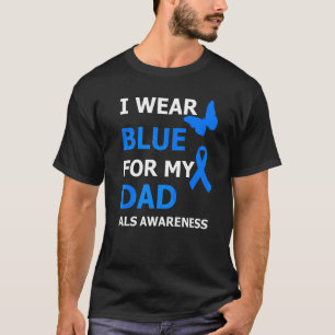 Als Bewusstsein trage ich Blau für meinen Vater Ba T-Shirt
