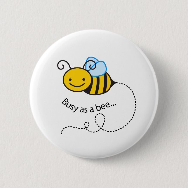 Als Biene beschäftigt Button (Vorderseite)