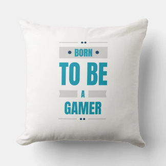 Als Gamer geboren Kissen