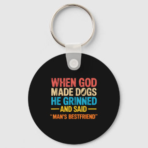 Als Gott Hunde erschuf Lustiger Besitzer christlic Schlüsselanhänger