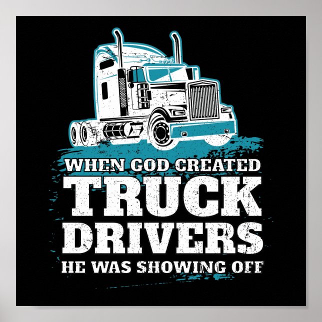 Als Gott Lkw-Fahrer erschuf, witzig Poster (Vorne)