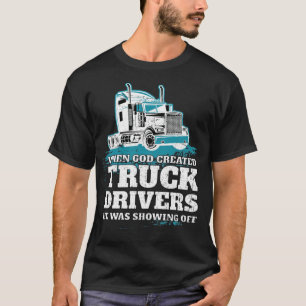 Als Gott LKW-Fahrer lustige Tiergeschenke erschuf T-Shirt