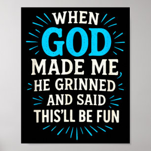 Als Gott mich erschuf - Christlicher Humor  Poster