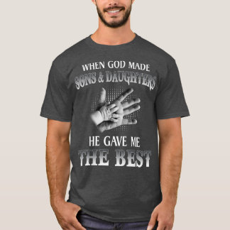 Als Gott Söhne und Töchter machte, gab er mir das T-Shirt