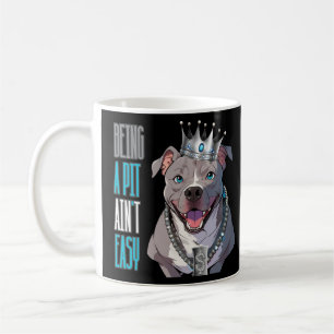 Als Grube (Pimp) ist nicht einfach Pitbull Funny D Kaffeetasse