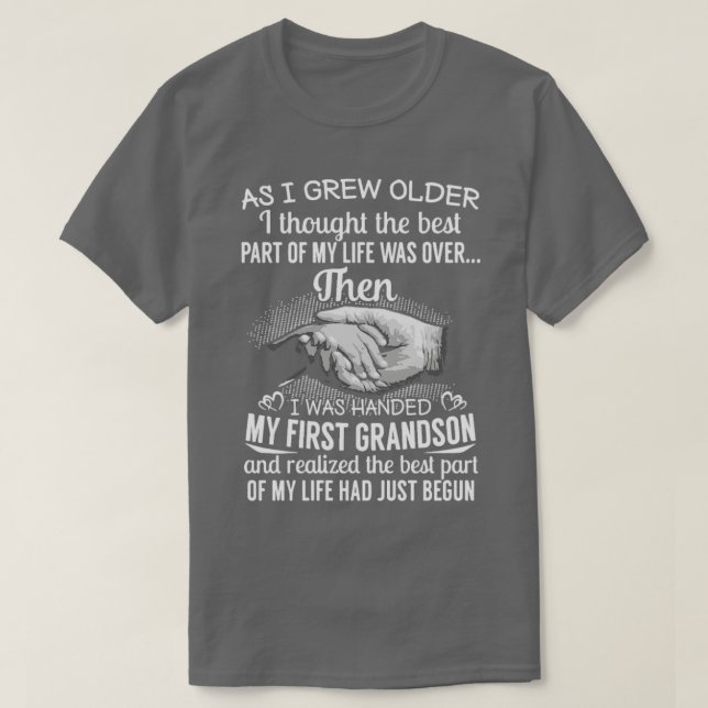 Als ich älter wurde dachte ich, der beste Teil mei T-Shirt (Design vorne)
