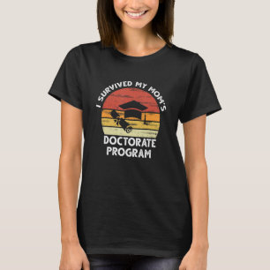 Als ich den Doktortitel meiner Mutter überlebte Ab T-Shirt
