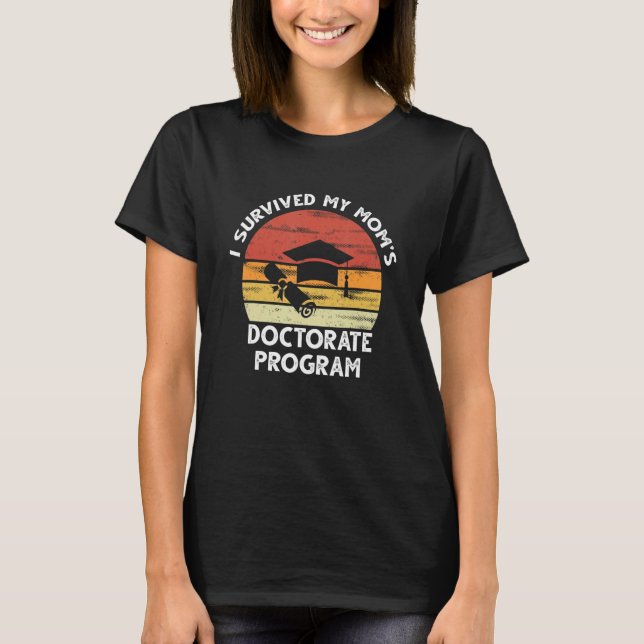 Als ich den Doktortitel meiner Mutter überlebte Ab T-Shirt (Vorderseite)