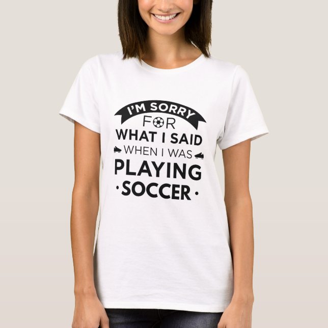 Als ich Fußball spielte T-Shirt (Vorderseite)