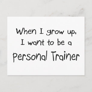 Als ich groß bin, wollte ich, Personal Trainer zu  Postkarte