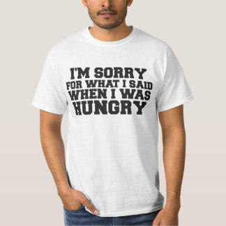 Als ich hungriges Shirt war