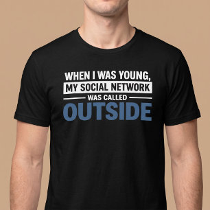 Als ich jung war, war mein soziales Netzwerk lusti T-Shirt